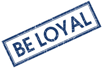 be loyal blue square stamp isolated on white background