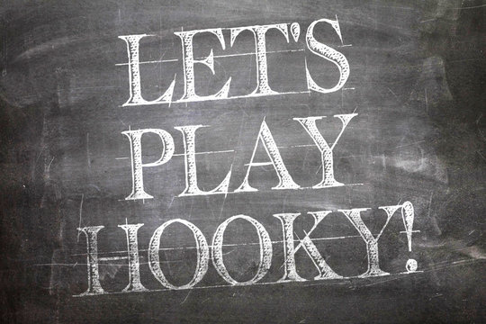 Lets Play Hooky written on blackboard