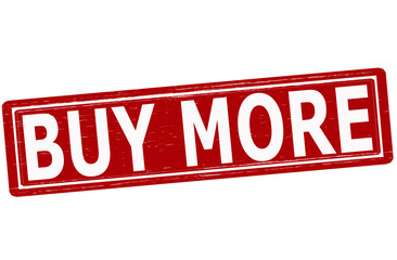 Buy more