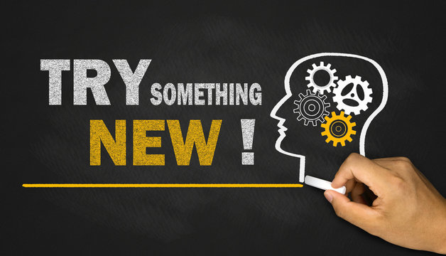try something new