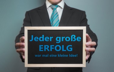 Jeder große ERFOLG war mal eine kleine Idee!