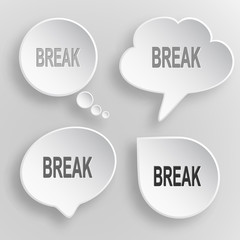 Break. White flat vector buttons on gray background.
