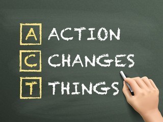 Action Changes Things written by hand