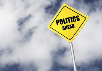 Politics ahead sign
