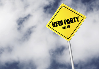 New party ahead sign