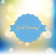 Good morning blurred background with bokeh