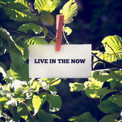Live in the now message