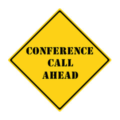 Conference Call Ahead Sign