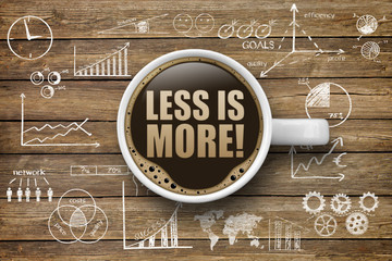 Less is more!