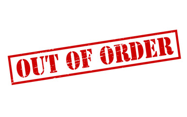 Out of order