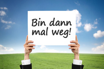 bin dann mal weg bin dann mal weg