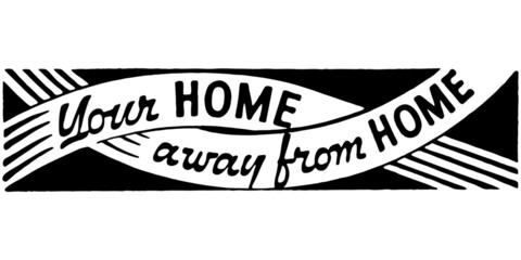 Your Home Away From Home 2