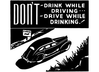 Don't Drink While Driving