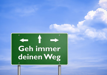 Geh immer deinen Weg