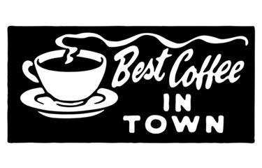 Best Coffee In Town 3
