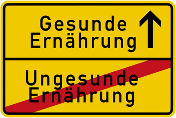 schild Lebenswandel Abnehmen gesunde statt ungesunde Ernährung