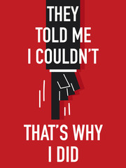 Word THEY TOLD ME I COULDN'T