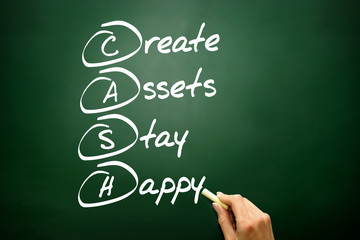 Create Assets Stay Happy (CASH), business concept on blackboard