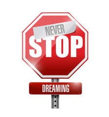 never stop dreaming street sign