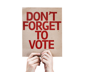 Don't Forget to Vote card isolated on white background