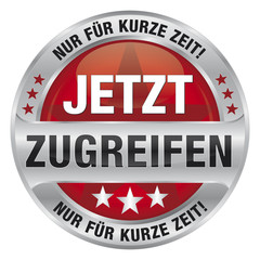 Jetzt zugreifen - Nur f&uuml;r kurze Zeit!