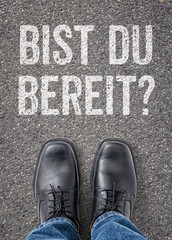 Text auf Boden - Bist du bereit
