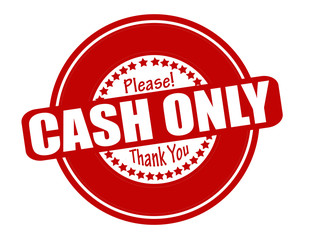 Cash only