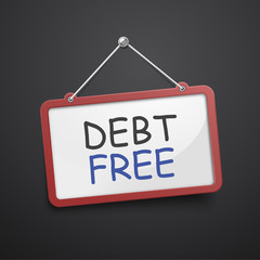 debt free hanging sign
