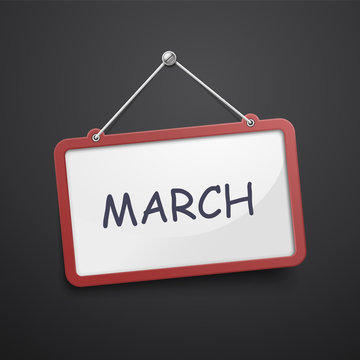 March hanging sign