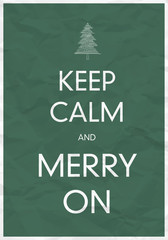 Keep Calm And Merry On