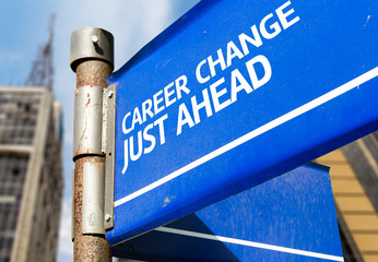 Career Change Just Ahead blue road sign
