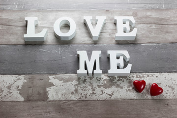 Valentine's day concept "Love me”