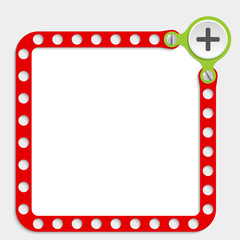 red frame for any text with screws and plus symbol
