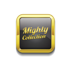 Mighty Collection Gold Vector Icon Button