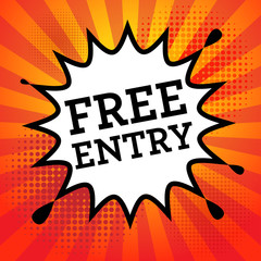 Comic book explosion with text Free Entry, vector