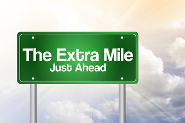 The Extra Mile Just Ahead Green Road Sign, Business Concept