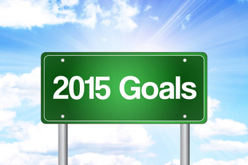 2015 Goals Green Road Sign, Business Concept