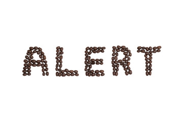 ALERT written with coffee beans