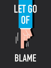 Words LET GO OF BLAME
