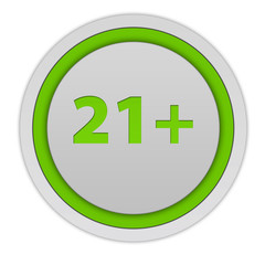 21+ circular icon on white background