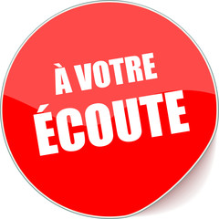 étiquette à votre écoute
