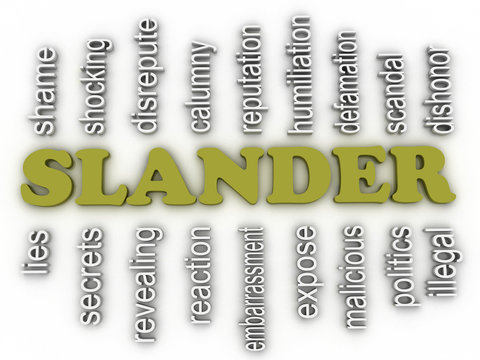 3d image Slander issues concept word cloud background