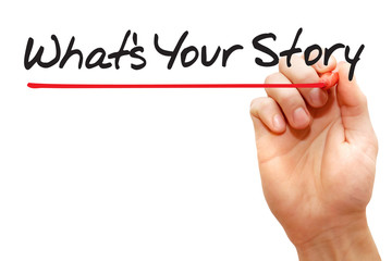 Hand writing What's Your Story with red marker, business concept