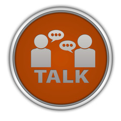 Talk circular icon on white background
