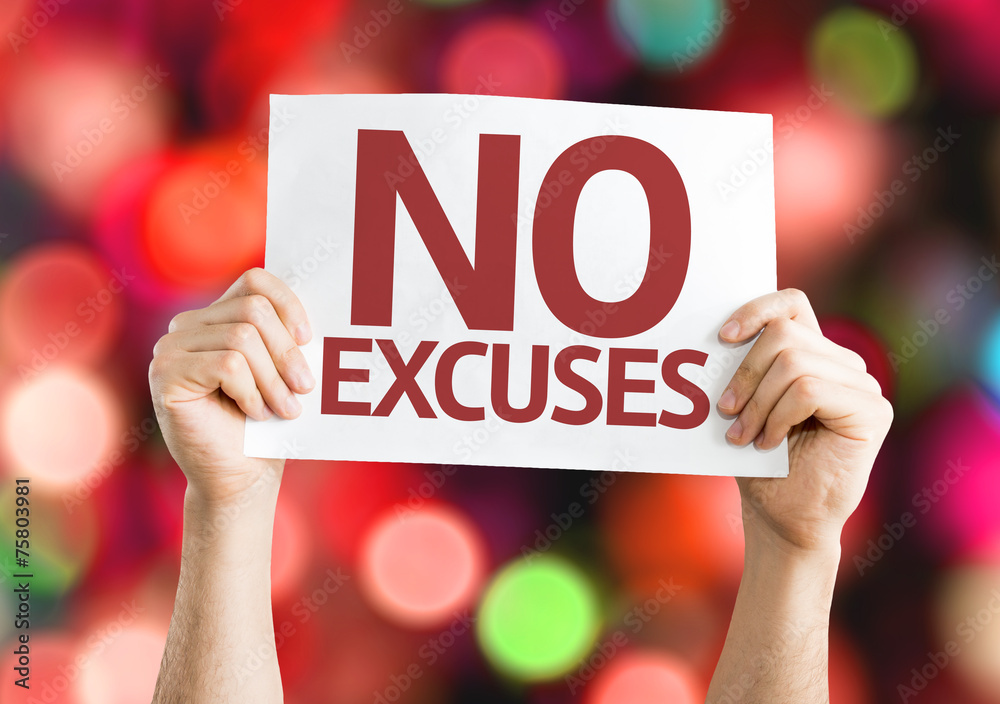 Wall mural No Excuses card with colorful background with defocused lights