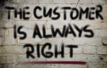 The Customer Is Always Right Concept