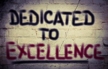 Dedicated To Excellence Concept
