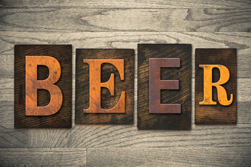 Fototapeta premium Beer Concept Wooden Letterpress Type