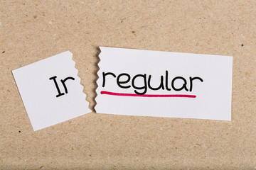Sign with word irregular turned into regular