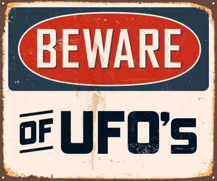Vintage Metal Sign - Beware of UFO's - Vector EPS10.